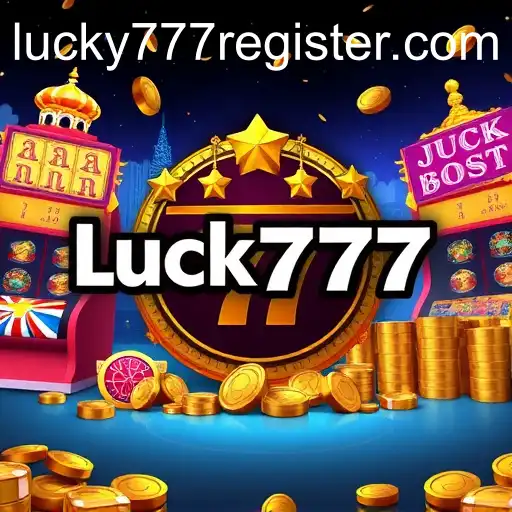 Exploring the Thrill of Jackpot Games with 'Lucky777 Register'