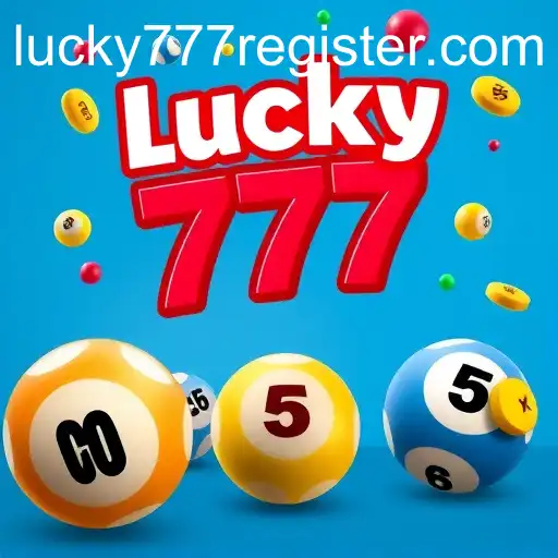 Exploring 'Lucky777 Register': Your Gateway to Online Lottery Excitement